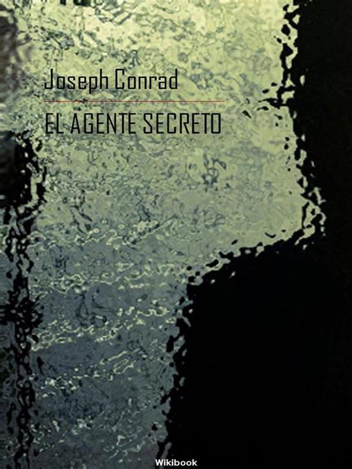 Title details for El agente secreto by Joseph Conrad - Available